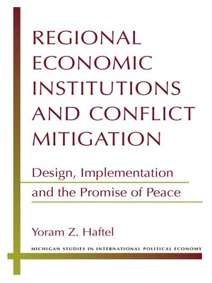 cover image of Regional Economic Institutions and Conflict Mitigation